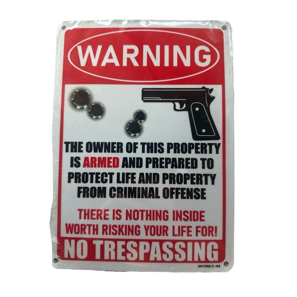 NO TRESPASSING Sign Armed Home Owner Aluminum Sign Metal 9.75"x7" Ready to Hang - Picture 1 of 6
